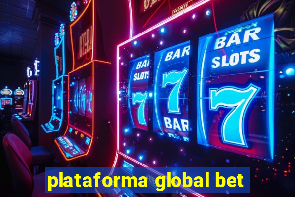 plataforma global bet